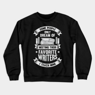 English Teacher Instructor Professor Gift Crewneck Sweatshirt